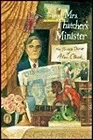 Mrs. Thatcher's Minister: The Private Diaries of Alan ClarkClark, Alan