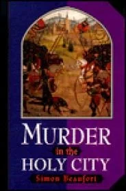 Murder in the Holy CityBeaufort, Simon