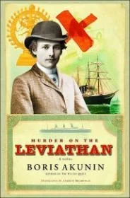 Murder on the Leviathan: A NovelAkunin, Boris