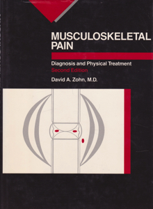 Musculoskeletal Pain: Diagnosis and Physical Treatment by: Zohn, David A.