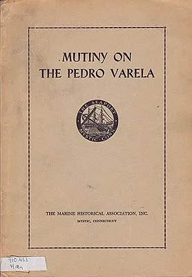 Mutiny on The Pedro Varela: The Adventures of a Twentieth Century WhalemanHammond, Walter