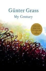 My Century: A NovelGrass, Gunter