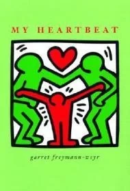My HeartbeatFreymann-Weyr, Garret