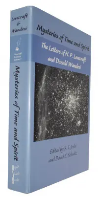 Mysteries of Time and Spirit - The Letters of H. P. Lovecraft and Donald WandreiLovecraft, H. P./S. T. Joshi & David E. Schultz (Editors)