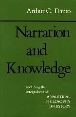 Narration and KnowledgeDanto, Professor Arthur C.