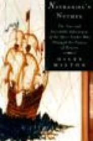 Nathaniel's Nutmeg: Or, The True and Incredible Adventures of the Spice Trader Who Changed The Course Of HistoryMilton, Giles