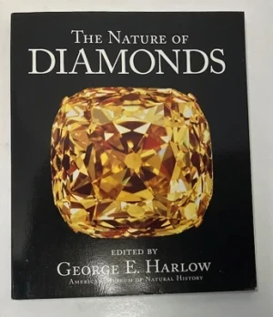 Nature of Diamonds, The (American Museum of Natural History)Harlow, George E. (Editor)