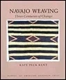 Navajo Weaving: Three Centuries of Change (Studies in American Indian Art)Kent, Kate Peck