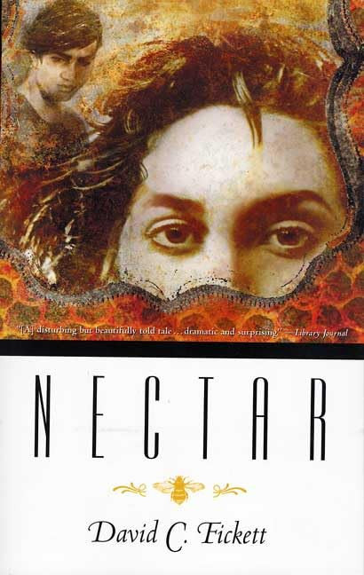 Nectar by: Fickett, David C.
