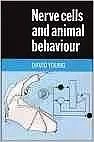 Nerve Cells and Animal BehaviourYoung, David