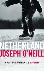 Netherland: A Novel (SIGNED COPY) O'Neill, Joseph
