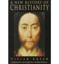 New History of Christianity, A Green, Vivian Hubert Howard