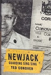 Newjack: Guarding Sing SingConover, Ted