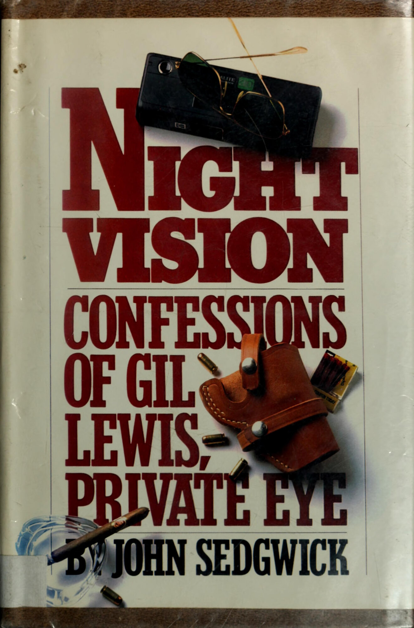 Night Vision: Confessions of Gil Lewis, Private Eye by: Sedgwick, John, Illust. by: Terry Allen
