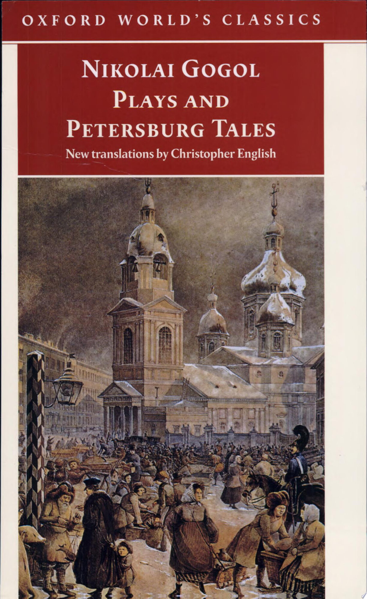 Nikolai Gogol Plays And Petersburg Tales by: Gogol, Nikolai
