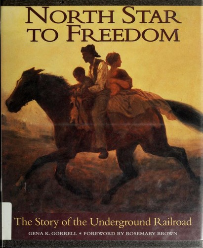 North Star to Freedom by: Gorrell, Gena K.