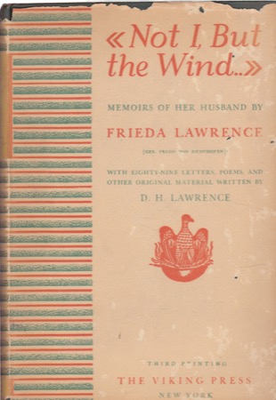 Not I, But The Wind by: Lawrence, Frieda