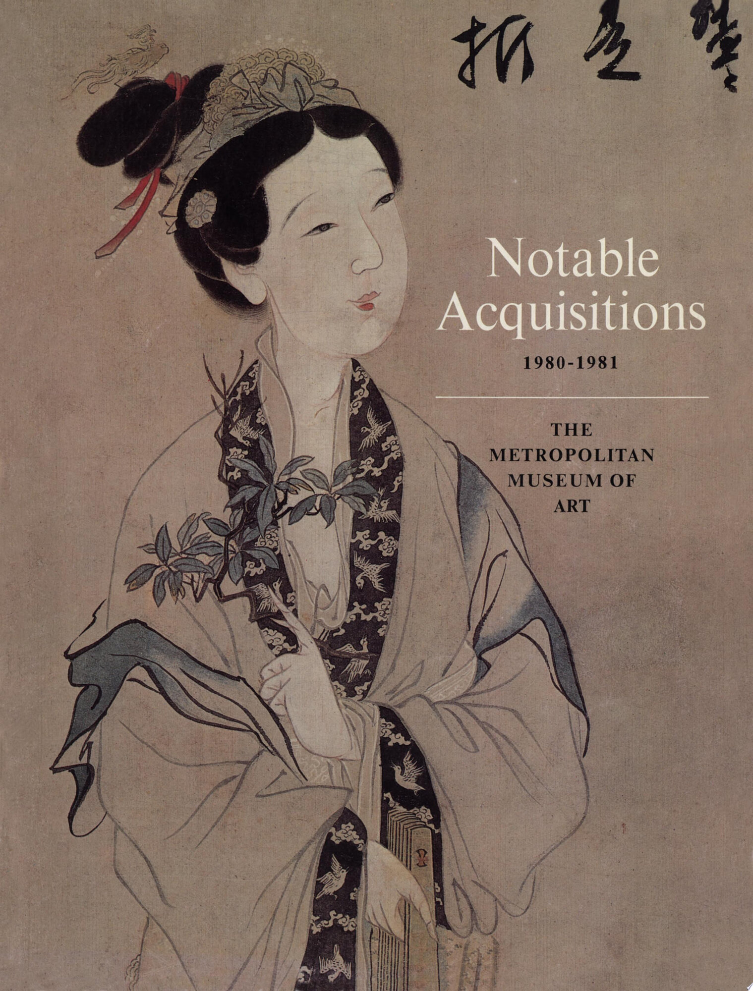 Notable Acquisitions, 1980-1981 by: de Montebello, Philippe