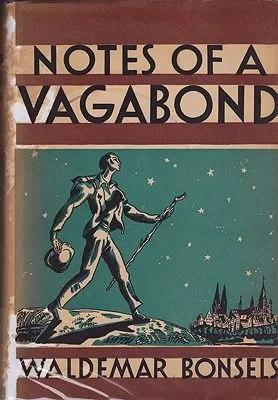 Notes of a Vagabond: Ways of MenBonsels, Waldemar