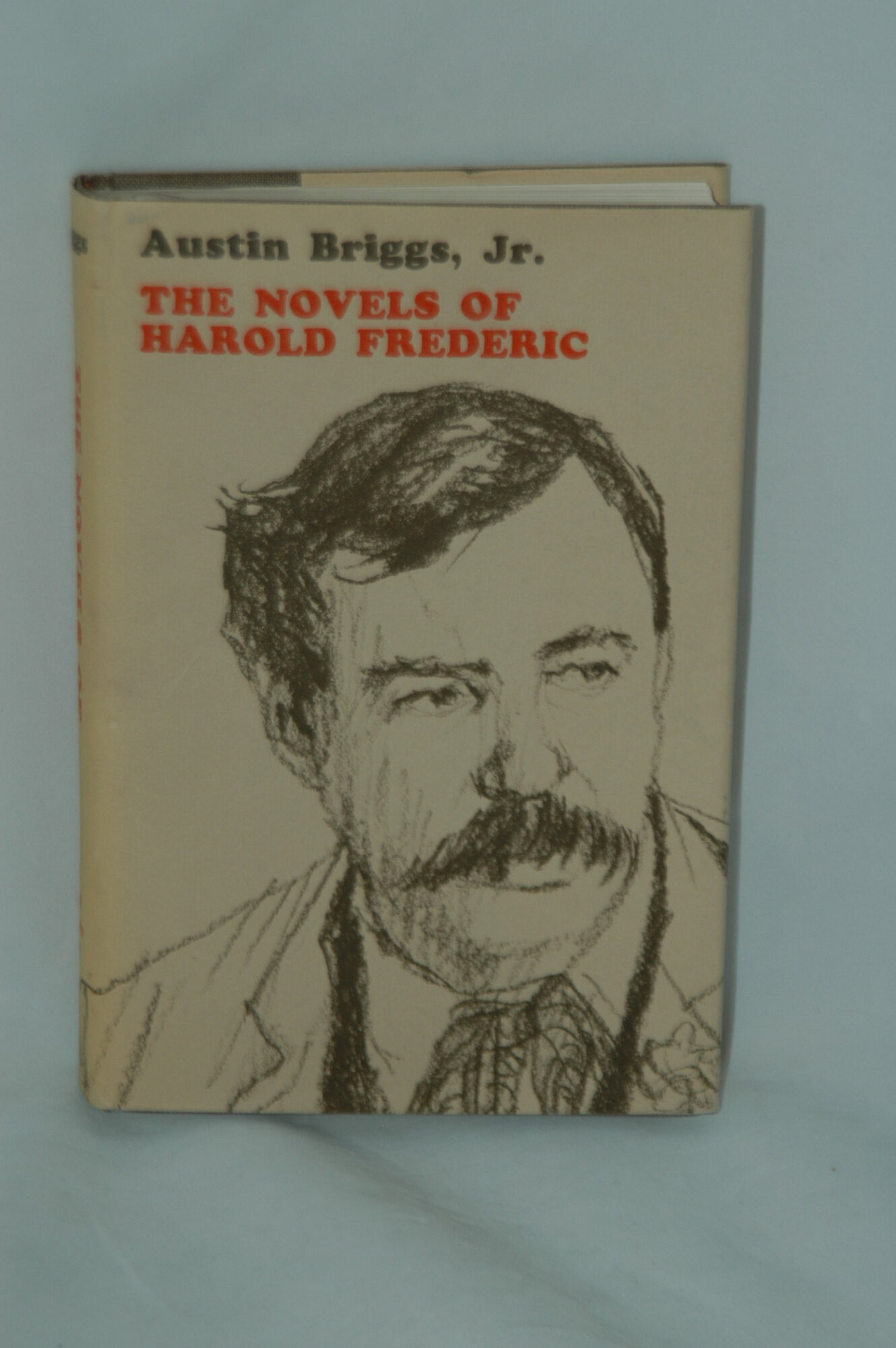 Novels of Harold Frederic, The by: Briggs, Jr., Austin