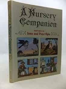 Nursery Companion, AOpie, Iona, Illust. by: Peter Opie 