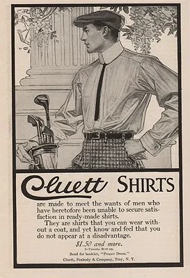 ORIG. VINTAGE MAGAZINE AD: 1910 CLUETT SHIRT ADillustrator- J.C.  Leyendecker
