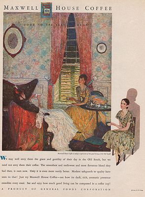 ORIG VINTAGE MAGAZINE AD/ 1931 MAXWELL HOUSE COFFEE ADillustrator- Harvey  Dunn