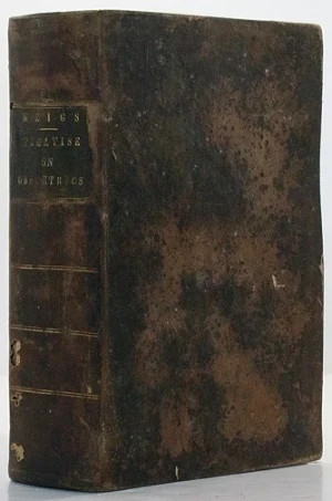 Obstetrics: The Science and the ArtMeigs, Charles D.