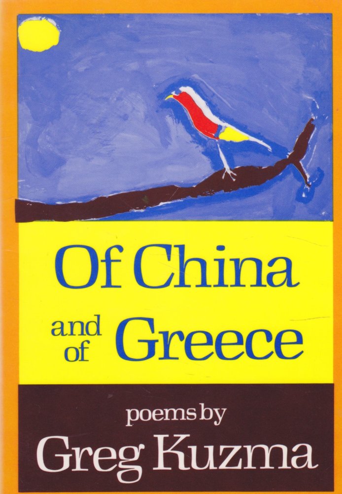 Of China and of Greece by: Kuzma, Greg