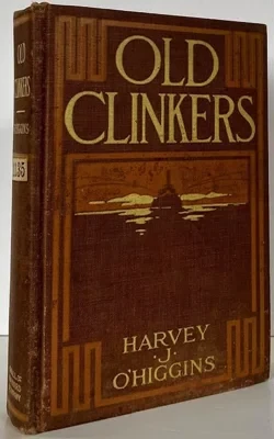 Old Clinkers: A Story of the New York Fire DepartmentO'Higgins, Harvey J., Illust. by: Martin Justice