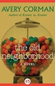 Old Neighborhood, The : A NovelCorman, Avery
