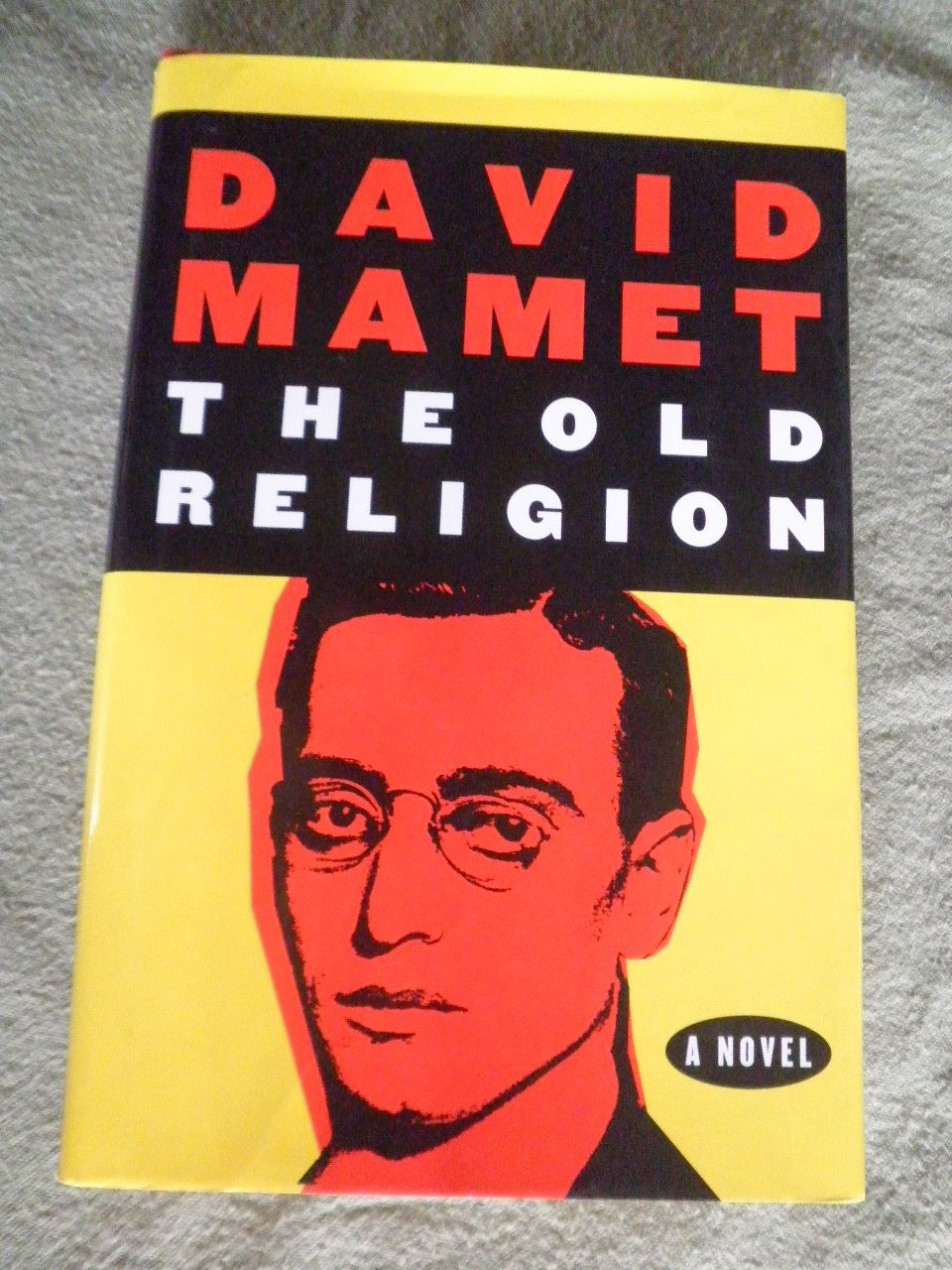 Old Religion, The : A Novel by: Mamet, David