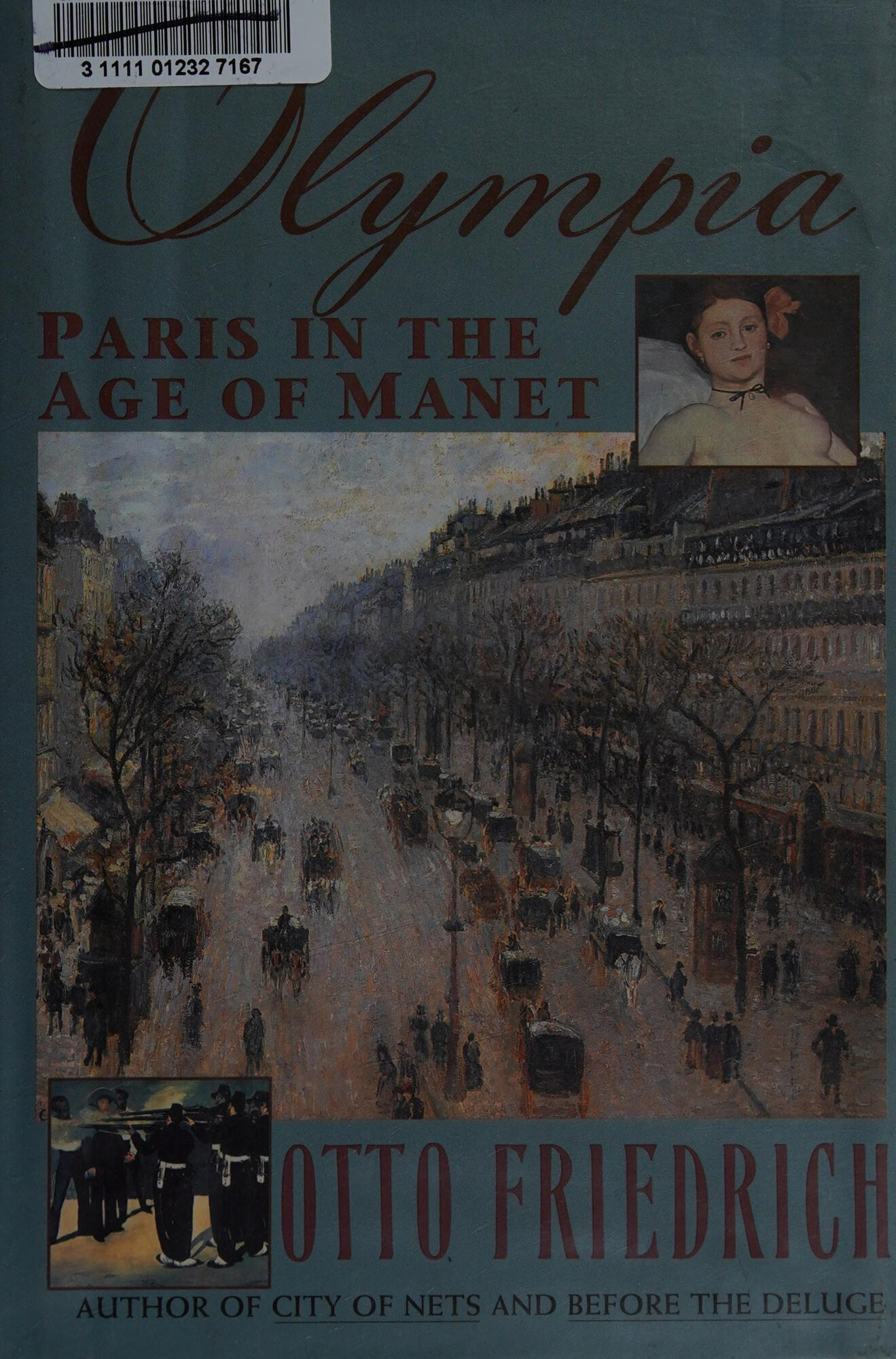 Olympia: Paris in the age of Manet by: Friedrich, Otto