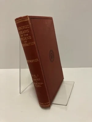 On Chronic Diseases of the Organs of Respiration. Vol. 1: Diseases of the Larynx and the Bronchial TubesMeyhoffer, M.D., John