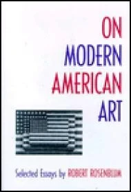 On Modern American ArtRosenblum, Robert