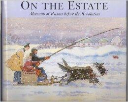 On the Estate: Memoirs of Russia Before the RevolutionDavydoff, Mariamna