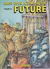 Once Upon a Time in the FuturePahek, Zeljko, Illust. by: Zeljko  Pahek