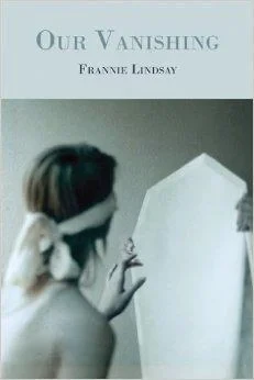 Our VanishingLindsay, Frannie