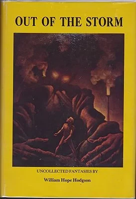Out of the Storm - Uncollected FantasiesHodgson, William Hope/Sam Moskowitz, Illust. by: Stephen  Fabian