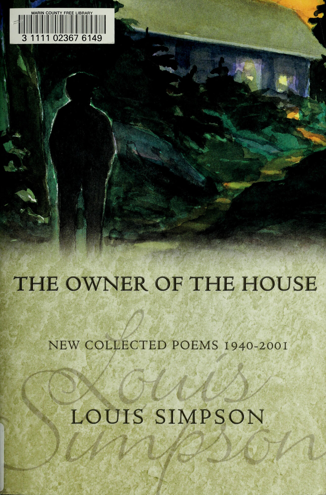 Owner of the House, The : New Collected Poems 1940-2001 (American Poets Continuum) by: Simpson, Louis