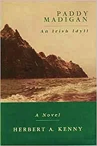 Paddy Madigan: An Irish Idyll (SIGNED COPY)Kenny, Herbert A.
