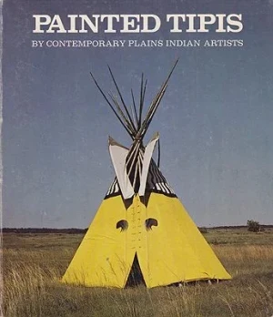 Painted Tipis By Contemporary Plains Indian ArtistsN/A