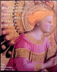 Painting and Illumination in Early Renaissance Florence. 1300-1450Kanter, Laurence