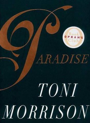 Paradise by: Morrison, Toni