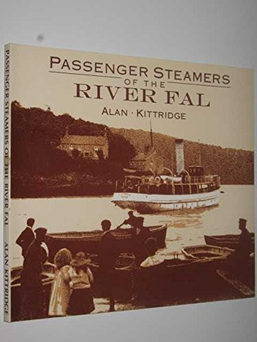 Passenger Steamers of the River Fal by: Kittridge, Alan