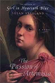 Passion of Artemisia, TheVreeland, Susan