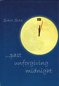 ...Past Unforgiving Midnight by: Sax, Sam