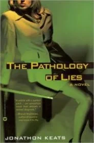 Pathology of Lies, TheKeats, Jonathon