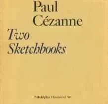 Paul Cezanne, Two Sketchbooks: The Gift of Mr. and Mrs. Walter H. Annenberg to the Philadelphia Museum of ArtReff, Theodore & Innis Howe Shoemaker 