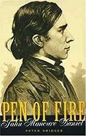 Pen Of Fire: John Moncure Daniel (SIGNED)Bridges, Peter